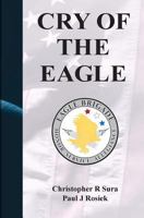 Cry of the Eagle. 1477411887 Book Cover