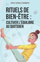 Rituels de bien-être: Cultiver l'équilibre au quotidien (French Edition) B0FDJD7GX4 Book Cover