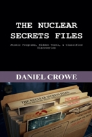 The Nuclear Secrets Files B0H62MY8DP Book Cover