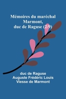 Mémoires du maréchal Marmont, duc de Raguse (2/9) (French Edition) 9361479687 Book Cover