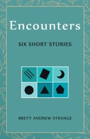 Encounters: Six Short Stories 1665712694 Book Cover