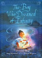 The Boy Who Dreamed of Infinity: A Tale of the Genius Ramanujan 0763690481 Book Cover