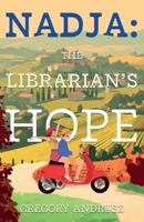 Nadja: The Librarian’s Hope 180514216X Book Cover