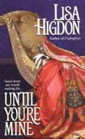 Until You're Mine (Zebra Historical Romance) 0821771094 Book Cover
