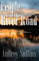 People of the River Road 1497546885 Book Cover