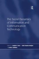The Social Dynamics of Information and Communication Technology 1138266159 Book Cover