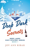 Deep Dark Secrets 1645380343 Book Cover