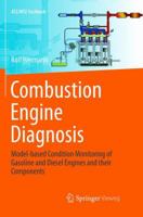 Combustion Engine Diagnosis: Model-based Condition Monitoring of Gasoline and Diesel Engines and their Components 3662586193 Book Cover