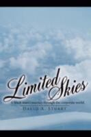 Limited Skies: A Black Man's Journey Through the Corporate World. 1434383105 Book Cover