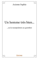 Un homme très bien... (French Edition) 2334033340 Book Cover