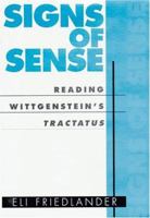 Signs of Sense : Reading Wittgenstein's Tractatus 0674003098 Book Cover