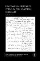 Reading Shakespeare's Poems in Early Modern England 134940960X Book Cover