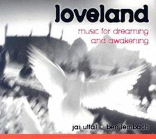 Loveland: Music for Dreaming and Awakening 1591794137 Book Cover