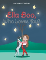 Ella Boo, Who Loves You? B0CLTJSVJL Book Cover