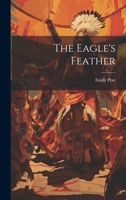 The Eagle's Feather 102026294X Book Cover