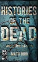 Histories of the Dead and Other Stories 1948235579 Book Cover