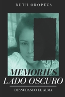 MEMORIES - LADO OSCURO: Desnudando el alma (Spanish Edition) 1696411629 Book Cover