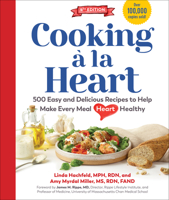 Cooking à la Heart, Fourth Edition: 425 Easy and Delicious Recipes to Make Every Meal Heart Healthy 1615197583 Book Cover