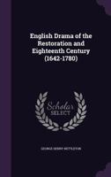 English Drama of the Restoration and Eighteenth Century, 1642-1780. -- 935386819X Book Cover