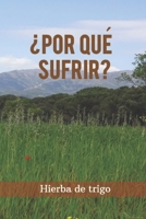 ¿Por qué sufrir? B0932GNHTR Book Cover