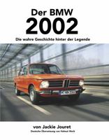 Der BMW 2002 : Die Wahre Geschichte Hinter der Legende 173338782X Book Cover