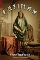 Fatimah: A Play 602697881X Book Cover