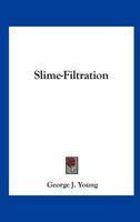 Slime-Filtration 1161674144 Book Cover