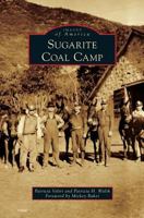 Sugarite Coal Camp 1467126950 Book Cover