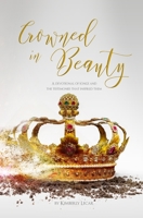 Crowned in Beauty: A devotional of songs and the testimonies that inspired them. 1079949232 Book Cover