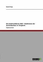 Die Geldmarktkrise 2007: Reaktionen der Zentralbanken im Vergleich 3638940217 Book Cover