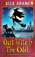 Out Witch the Old 1915250250 Book Cover