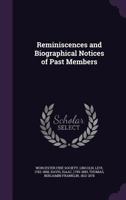 Reminiscences and Biographical Notices of Past Members 1359465898 Book Cover