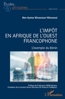 L'impôt en Afrique de l'ouest francophone: L'exemple du Bénin (Études Africaines) (French Edition) 2140257197 Book Cover