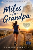 Miles for Grandpa B0H3VCB9DB Book Cover