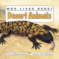 Who Lives Here? Desert Animals 1554530482 Book Cover