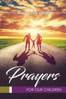 Prayers for Our Children 1798146061 Book Cover
