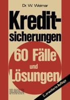 Kreditsicherungen: 60 Falle Und Losungen 3409400540 Book Cover