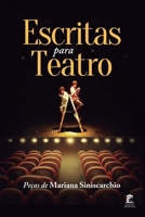 Escritas para Teatro: Peças de Mariana Siniscarchio (Portuguese Edition) 6501108195 Book Cover