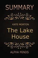 Summary: The Lake House by Kate Morton: A Novel 1544135971 Book Cover