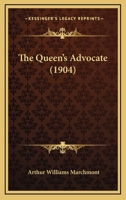 The Queen's Advocate 1434433811 Book Cover