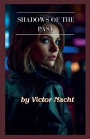 Shadows of the Past B0DWTQKRHP Book Cover
