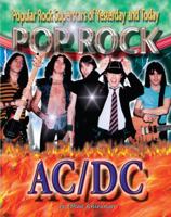 AC/DC (Popular Rock Superstars of Yesterday and Today) 142220183X Book Cover