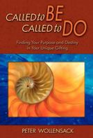 Called to Be, Called to Do 1936443015 Book Cover