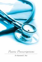 Poetic Prescriptions 0692171398 Book Cover