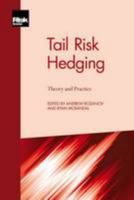 Tail Risk Hedging: Theory and Practice 1782720804 Book Cover