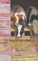 The Bacillus of Long Life B084QKQL28 Book Cover