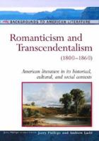 Romanticism And Transcendentalism: (1800-1860) (Background to American Literature) 0816056684 Book Cover