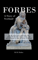Forbes: A Story of Scotland 1977291554 Book Cover