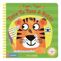 Tiger, Tiger, Time to Take a Bath! (Wiggle and Giggle) 1509842748 Book Cover