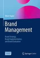 Brand Management: Brand Strategy, Brand Implementation, and Brand Evaluation 3658502444 Book Cover